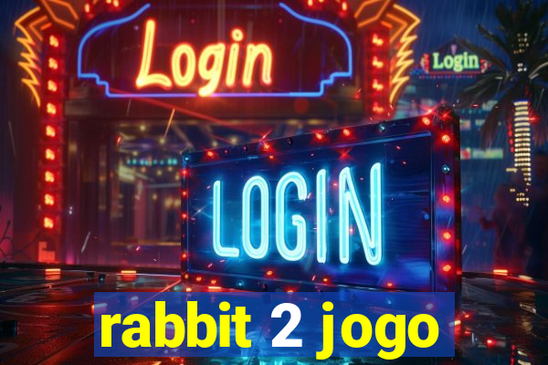 rabbit 2 jogo